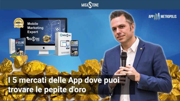 Scopri di più sull'articolo I 5 mercati delle App dove puoi trovare le pepite d’oro e guadagnare subito… anche senza esperienza!